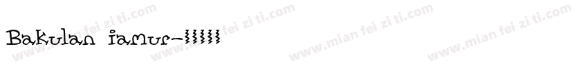 Bakulan iamur字体转换